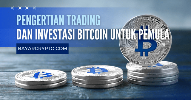 dan Investasi Bitcoin untuk Pemula